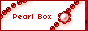 Pearl Box/^i܂jl